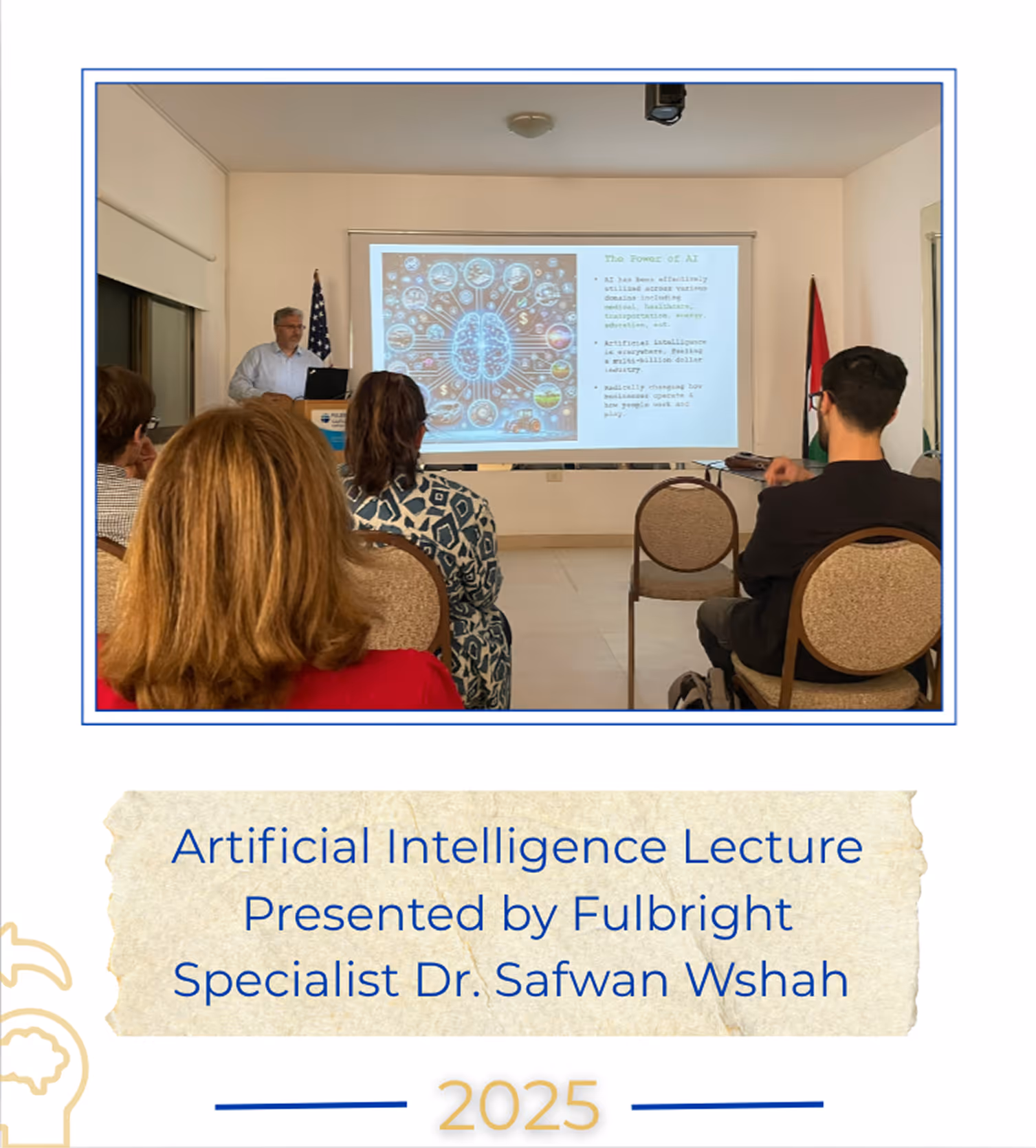 Artificial Intelligence Lecture Presented by Fulbright Specialist Dr. Safwan Wshah