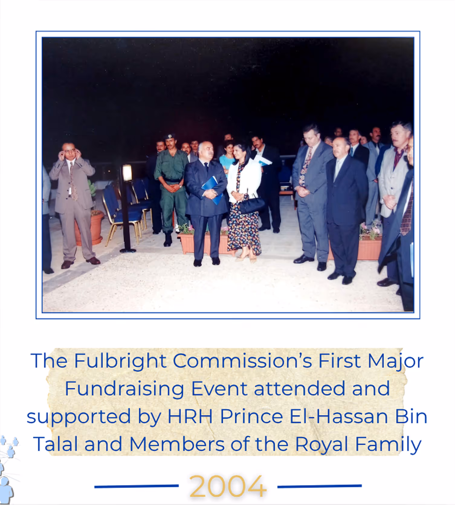 The Fulbright Commission's First Major Fundraising Event attended and supported by HRH Prince El-Hassan Bin Talal and Members of the Royal Family