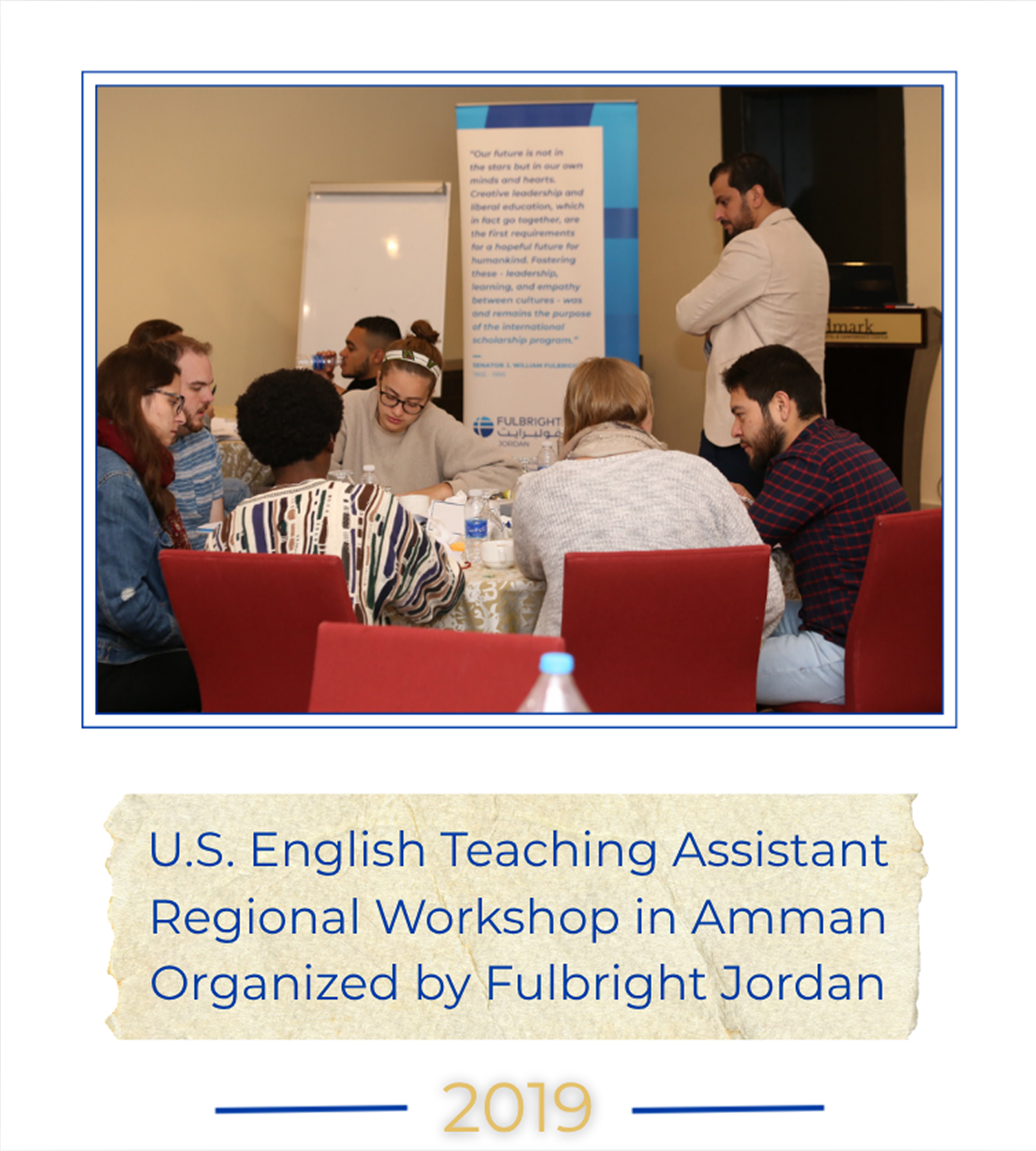 U.S. English Teaching Assistant Regional Workshop in Amman Organized by Fulbright Jordan