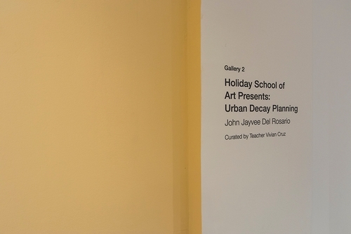 Holiday School of Art Presents: Urban Decay Planning by John Jayvee del Rosario, curated by Teacher Vivian Cruz © MO_Space