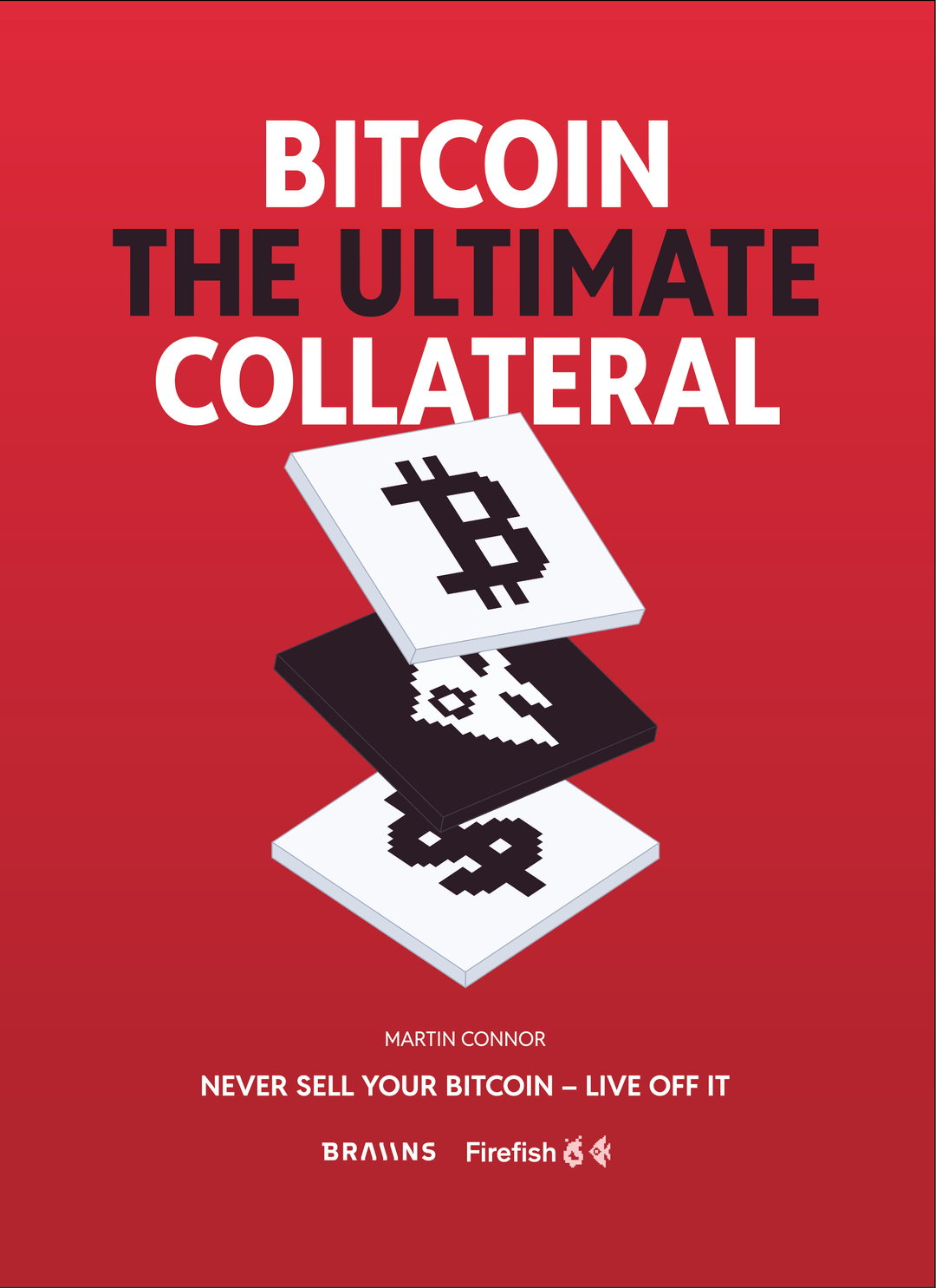 Bitcoin: The Ultimate Collateral│Braiins