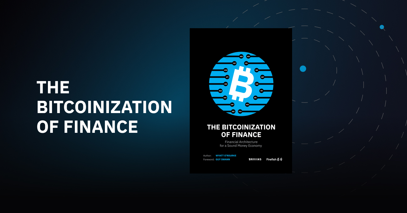 The Bitcoinization of Finance│Braiins