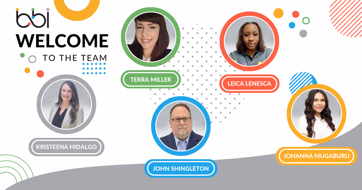 BBI welcomes Kristeena Hidalgo, Terra Miller, Leica Lenesca, John Shingleton and Johanna Mugaburu to the team.