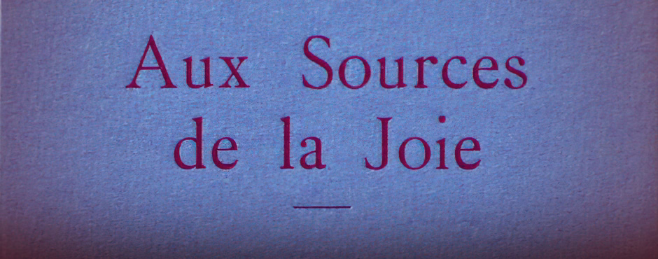 "Aux source de la joie", trad. Jean Herbert, éd. Paul Derain, 1943