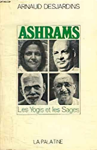 Livre "Ashrams, les yogis et les sages" de Arnaud Desjardins