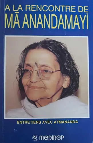 Livre "A la rencontre de Mâ Anandamayî" de Madou