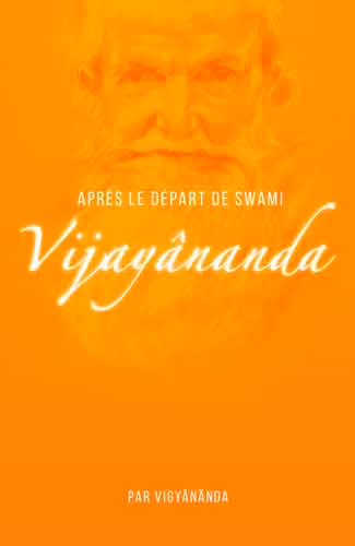 recueil de texte de Jacques Vigne sur Swami Vijayânanda