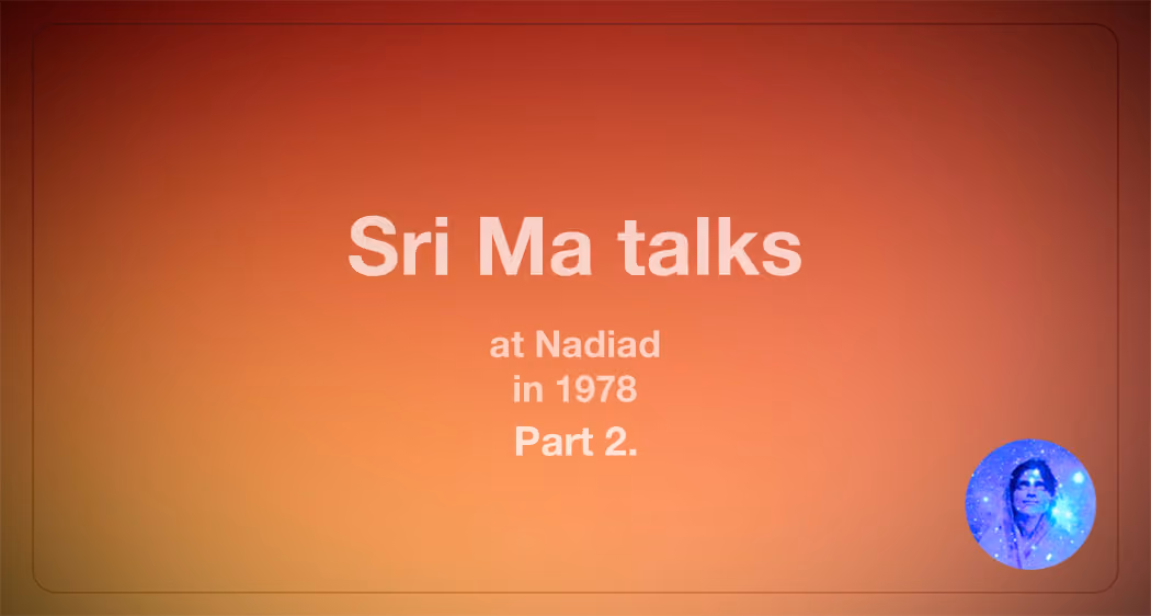 banner - satsang with Mâ Ânandamayî, Nadiad, 1978