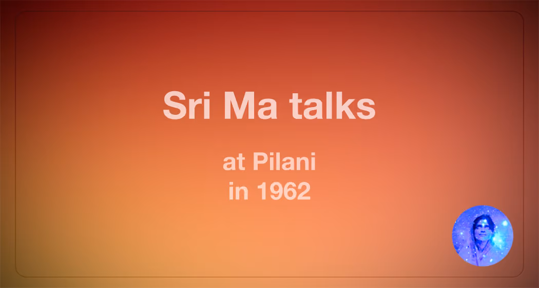 banner - satsang with Mâ Ânandamayî, Pilani, 1962