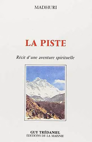 "La piste" de Madhuri, éd. Guy Trédaniel