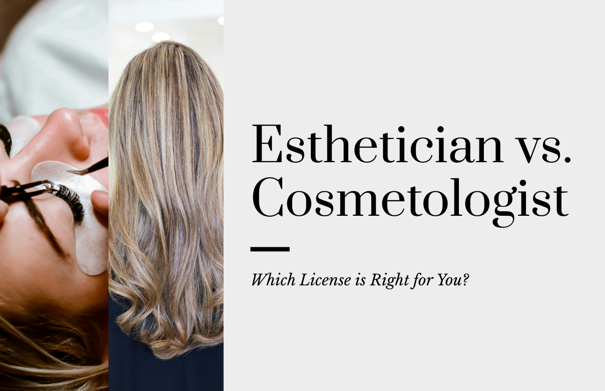 esthetician vs cosmetology license in California