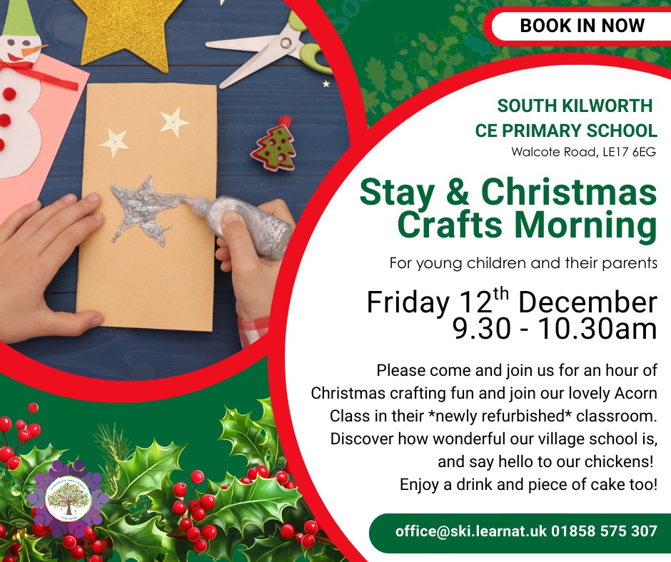 South Kilworth Primary School Christmas Crafts Morning 12th December
