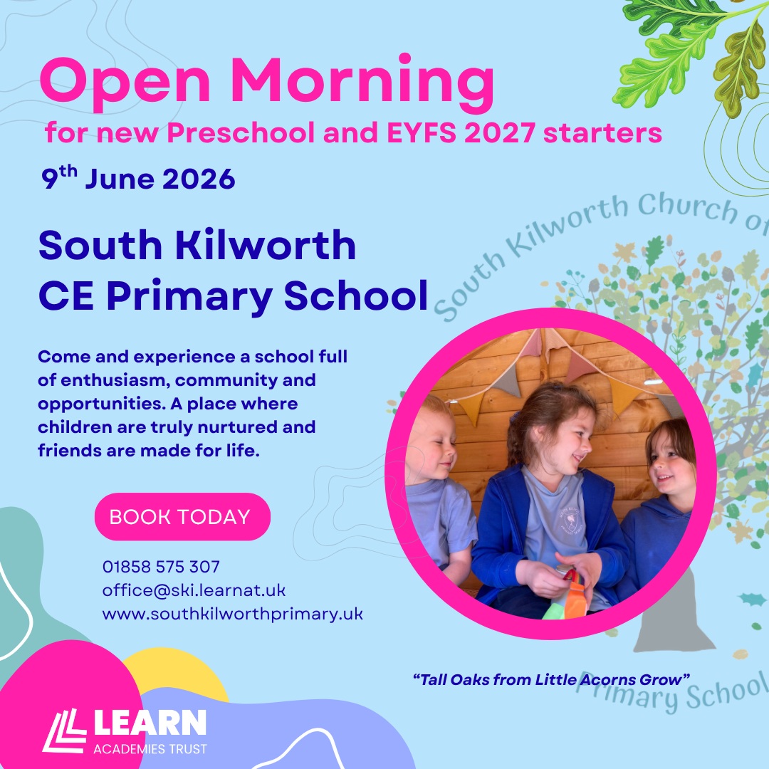 •	South Kilworth Primary School is holding an Open Morning on 9th June 2026
