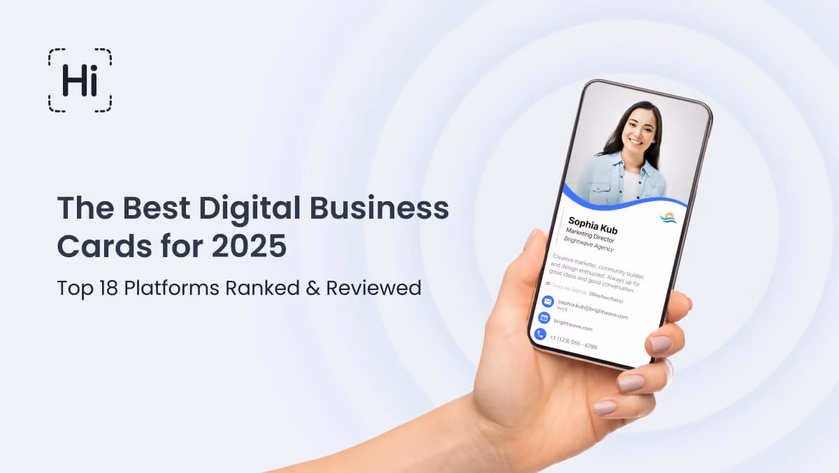 A hand holding a smartphone displaying a HiHello digital business card, with the text 'The Best Digital Business Cards for 2025 - Top 18 Platforms Ranked & Reviewed' on the left. Discover the top-rated digital business card apps for seamless networking in 2025.
