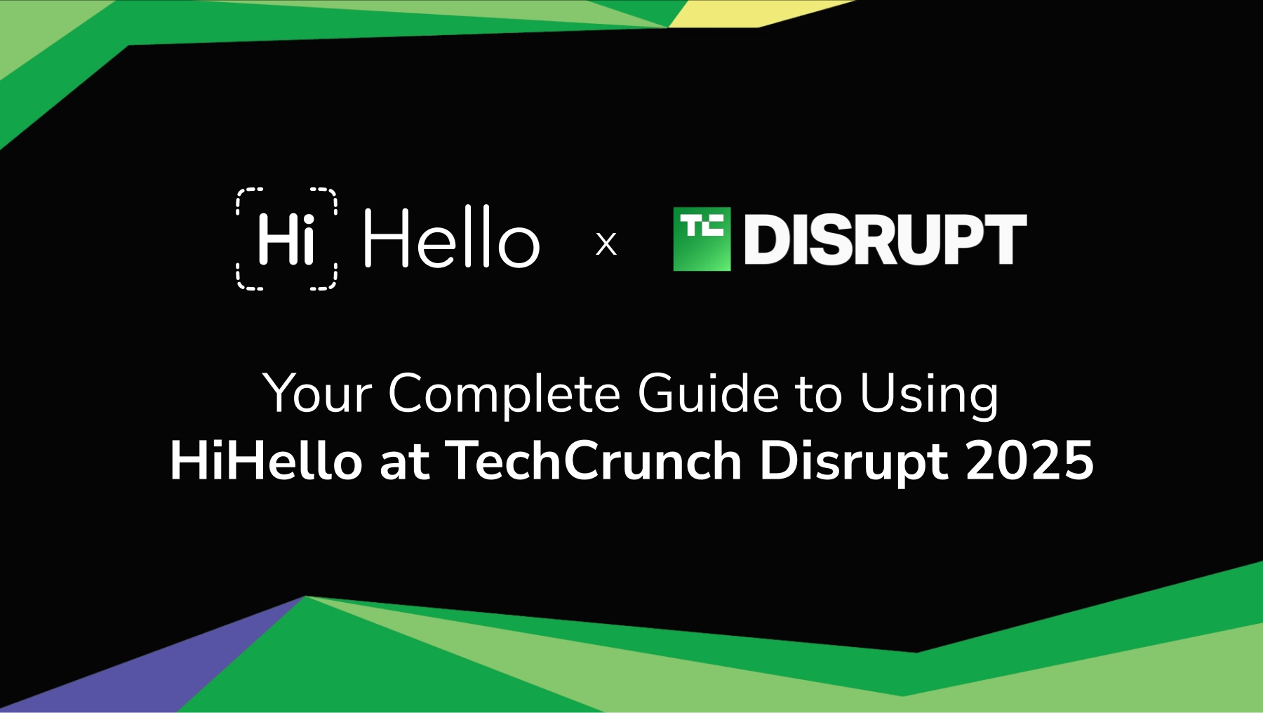 Attendees networking at TechCrunch Disrupt with HiHello digital business cards displayed on phones.
