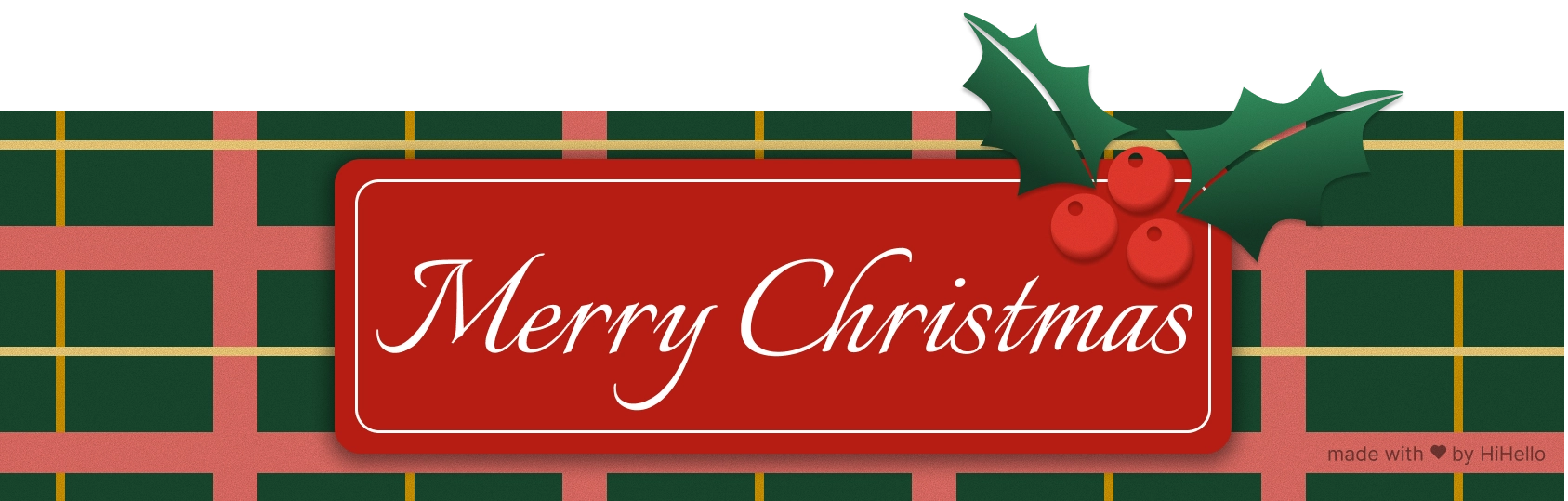 Red and green plaid Christmas banner with holly and “Merry Christmas” message.
