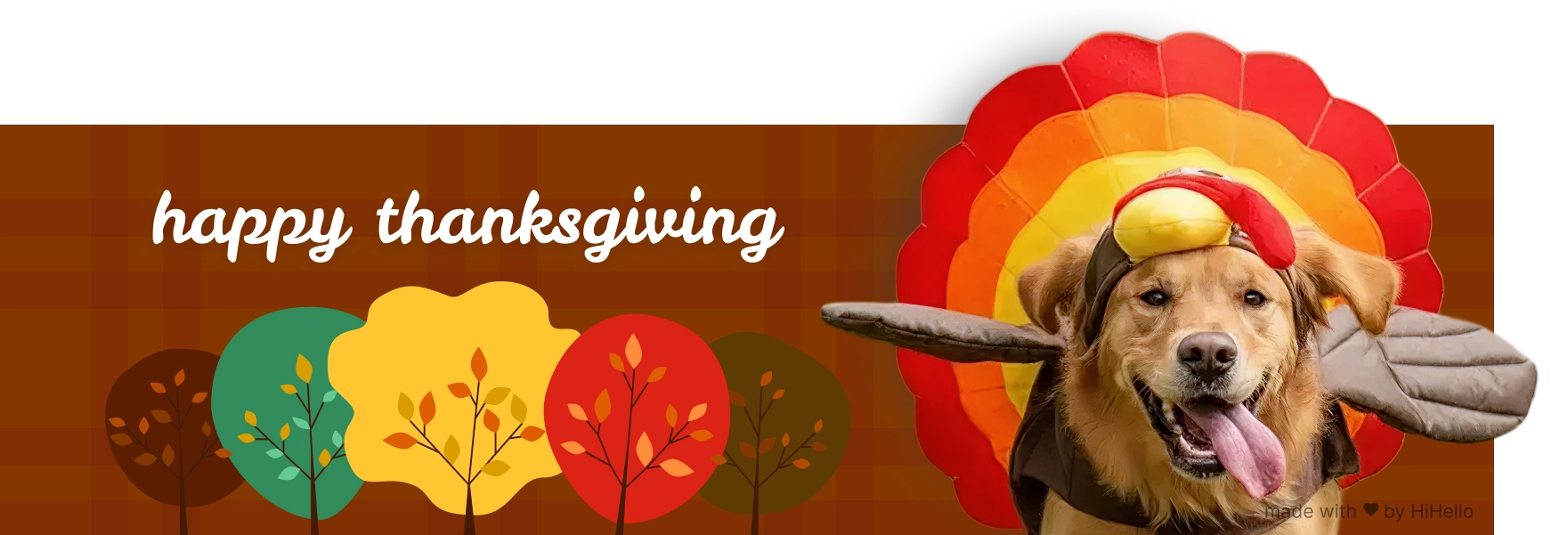 Fun Thanksgiving banner with a dog dressed in a turkey costume.