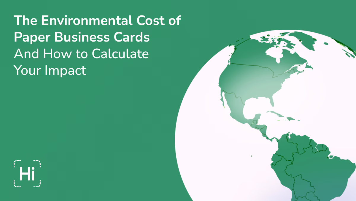 The Environmental Cost of Paper Business Cards (And How to Calculate Your Impact)