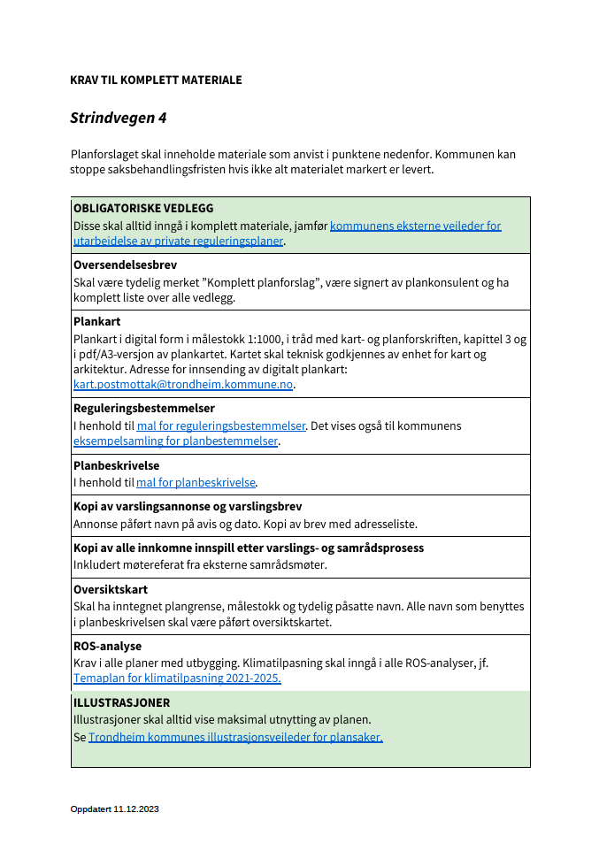 Strindvegen 4, krav til komplett materiale