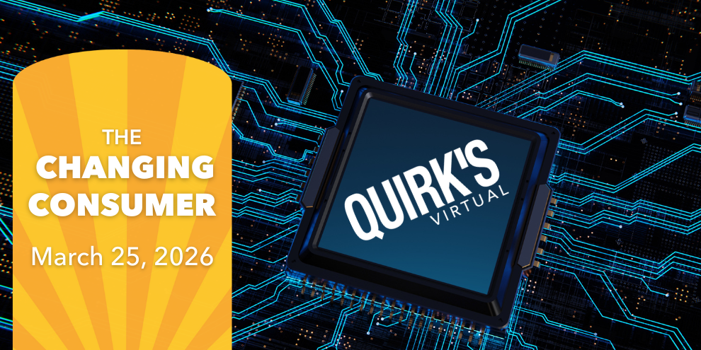 Quirk's Virtual – The Changing Consumer