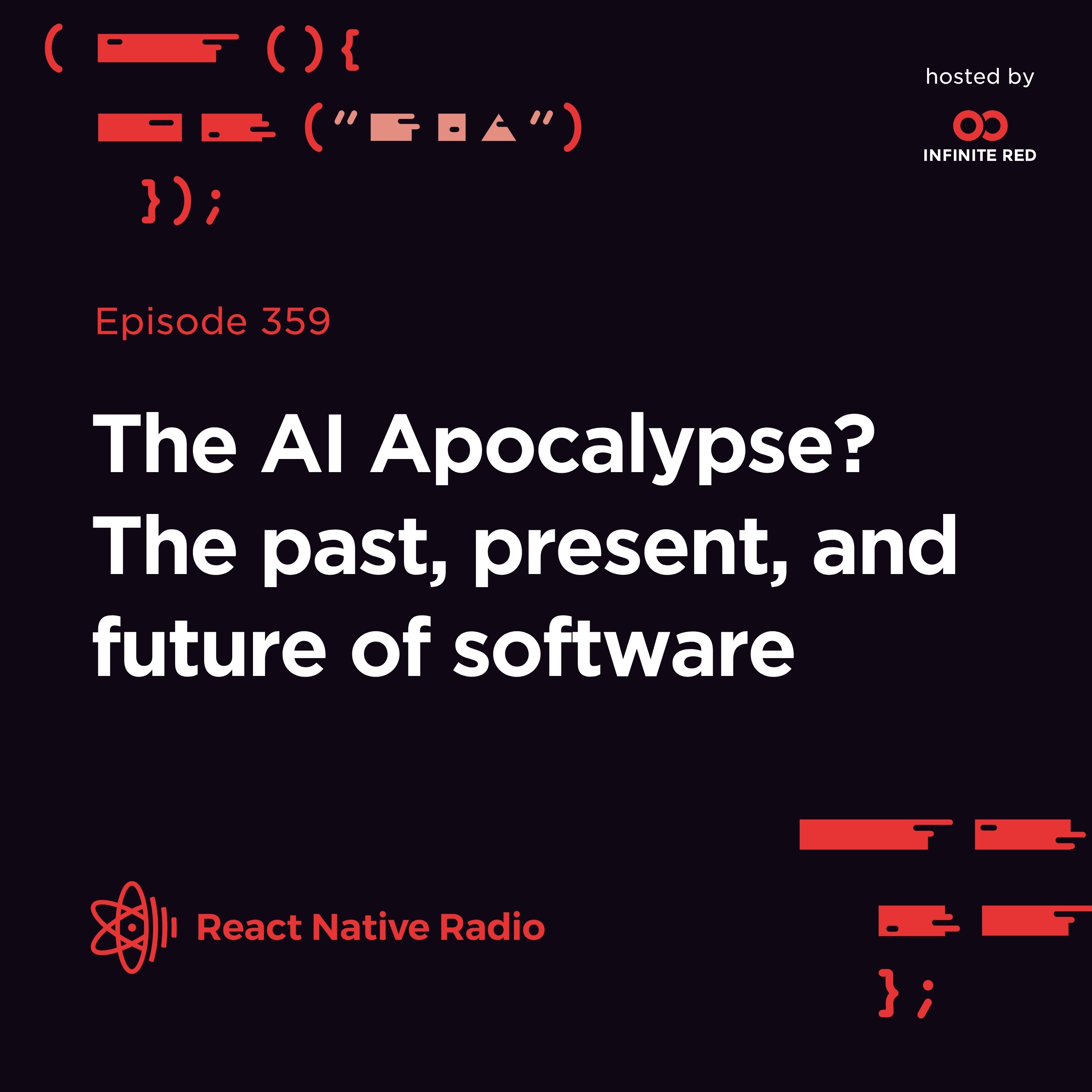 RNR 359 - The AI Apocalypse? The past, present, and future of software