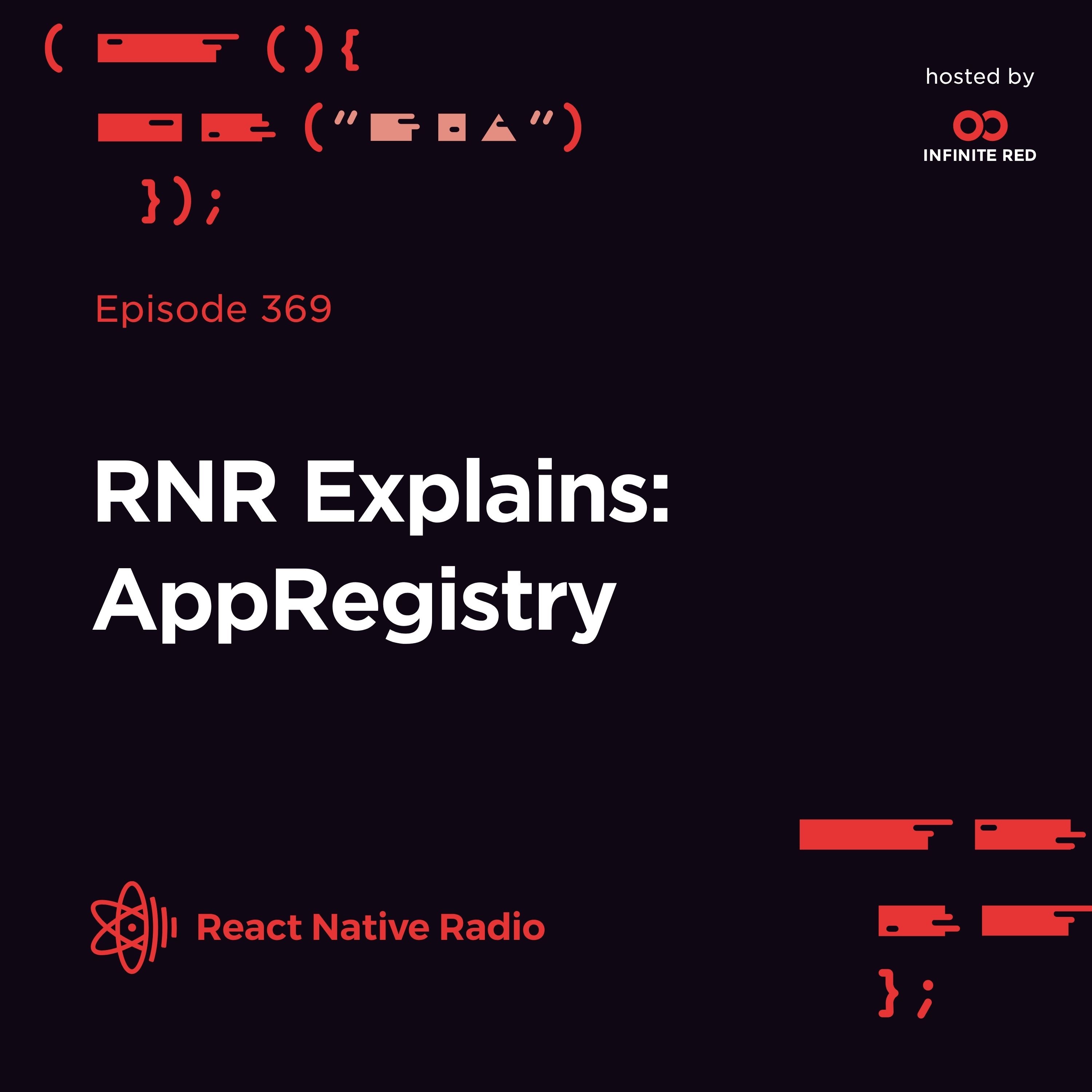RNR 369 - RNR Explains: AppRegistry