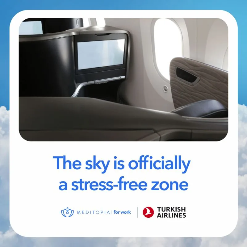 Turkish Airlines and Meditopia campaign creative: the sky is officially a stress-free zone