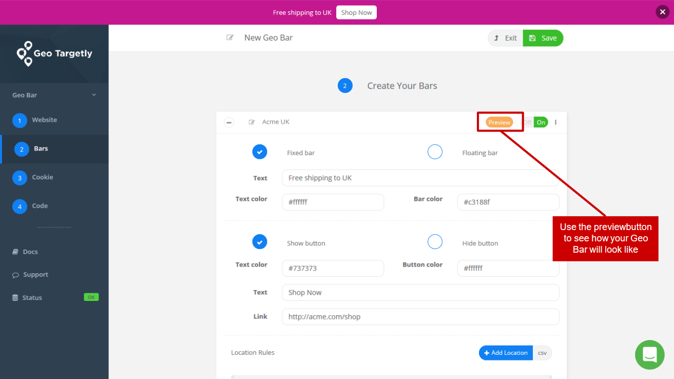 use our preview feature to see how your geo targeted bar will look like in your website