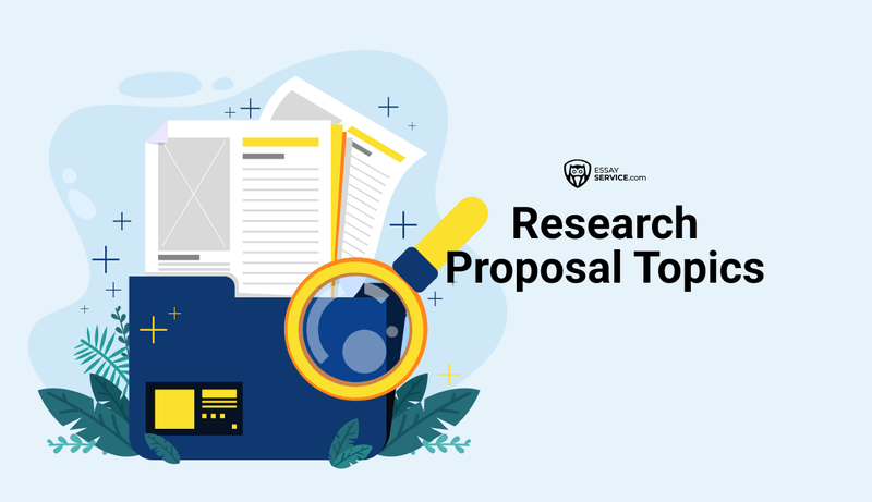 200 Research Proposal Topics to Choose - EssayService