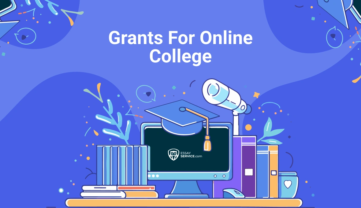 Grants for Online College: Options Breakdown - EssayService