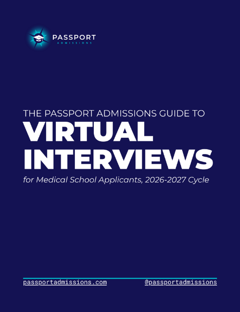 Cover of The Passport Admissions Guide to Virtual Interviews for Medical School Applicants, 2026-2027 Cycle