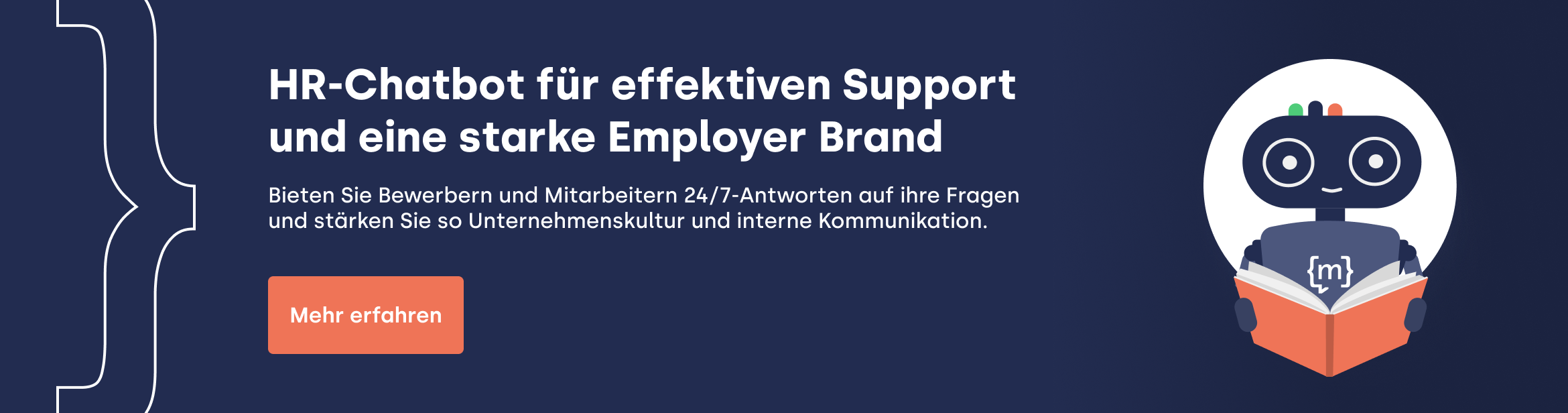 HR-Chatbot für effektiven Support und eine starke Employer Brand. Bieten Sie Bewerbern und Mitarbeitern 24/7-Antworten auf ihre Fragen und stärken Sie so Unternehmenskultur und interne Kommunikation. Mehr erfahren