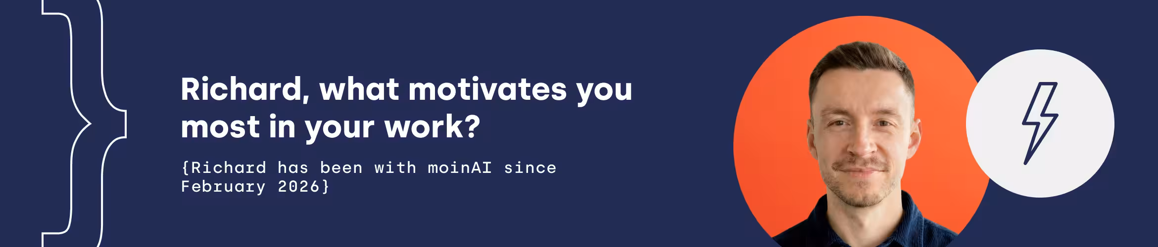 Richard, what motivates you most in your work?