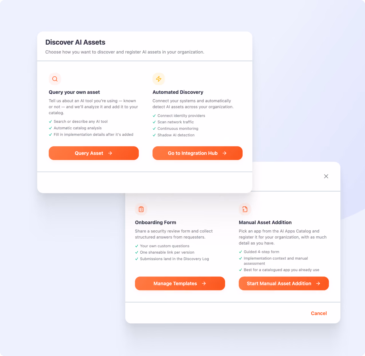 User interface displaying two panels titled 'Discover AI Assets' and asset registration options. The first panel offers 'Query your own asset' with features like searching AI tools, automatic catalog analysis, and an orange 'Query Asset' button, and 'Automated Discovery' identifying AI assets with check marks for identity providers, network scanning, monitoring, and shadow AI detection with a 'Go to Integration Hub' button. The second panel shows 'Onboarding Form' for security review with custom questions, shareable links, and submission logs plus a 'Manage Templates' button, and 'Manual Asset Addition' to add apps from the AI Catalog with a guided form and assessment, plus a 'Start Manual Asset Addition' button, with a 'Cancel' option at bottom right.