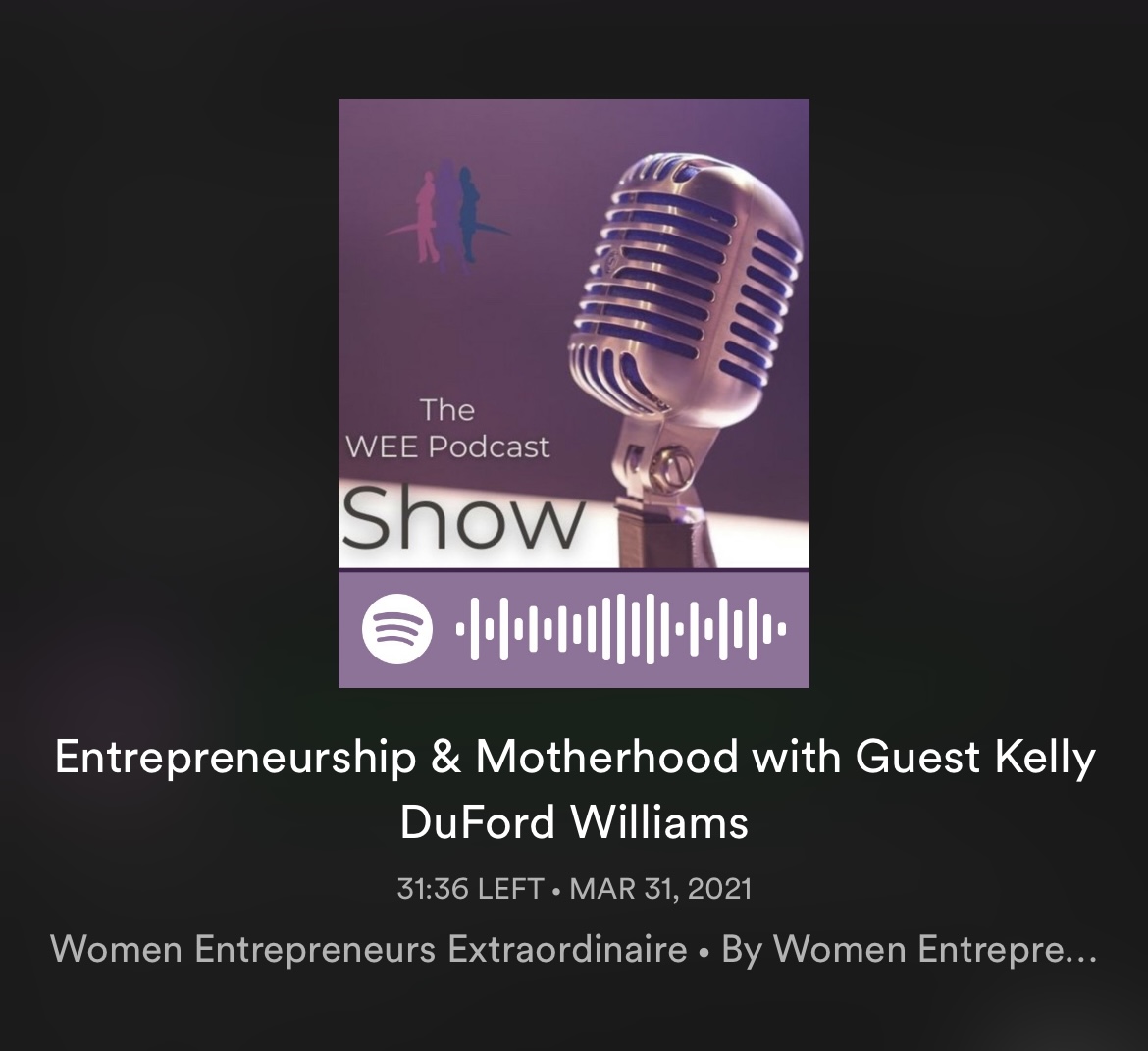 Entrepreneurship and Motherhood with Guest Kelly DuFord Williams 