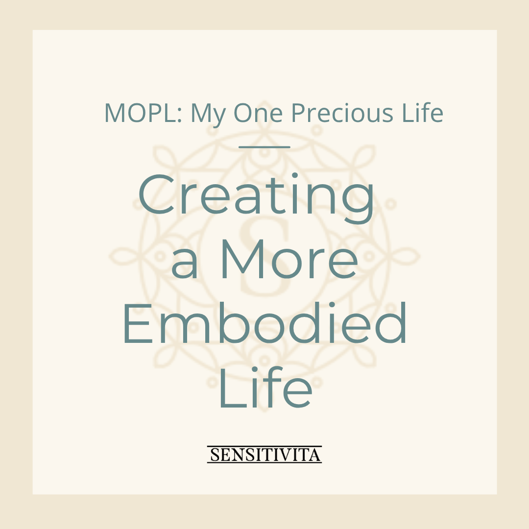 Creating a More Embodied Life