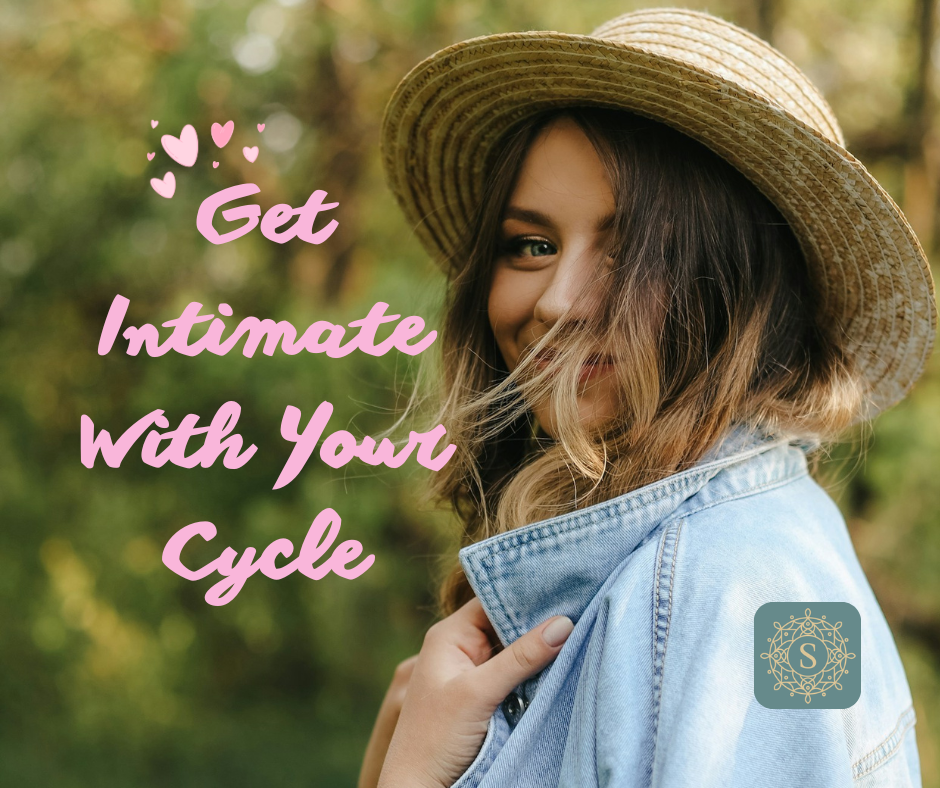 Getting Intimate with Your Cycles