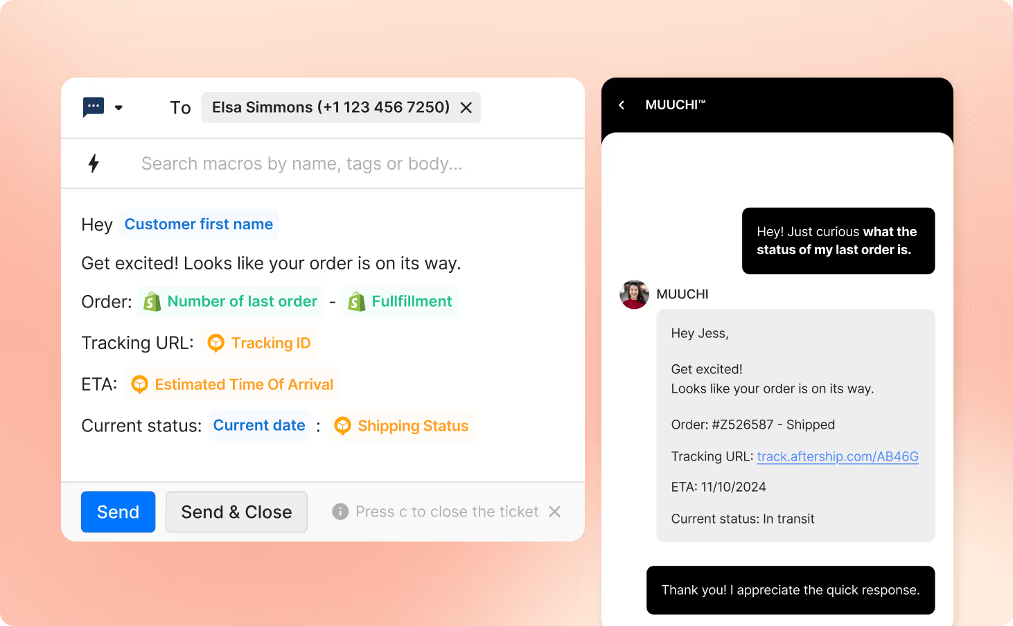 Gorgias Macros use dynamic variables from your ecommerce platform and connected tools. 