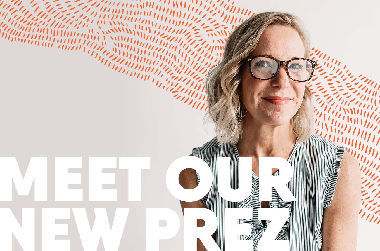Meet our new Prez, Sarah Miller