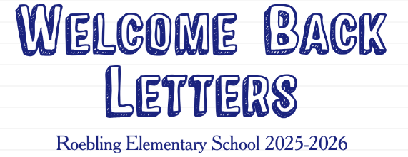 Welcome letters Roebling School