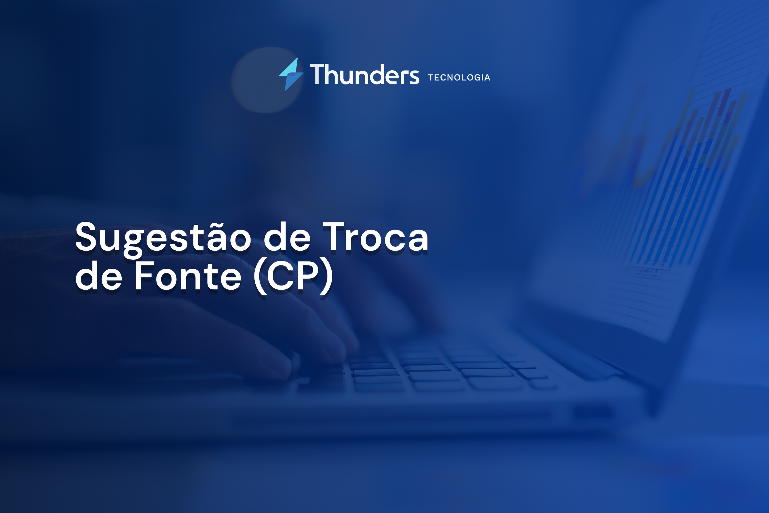 Sugestão de Troca de Fonte (CP)