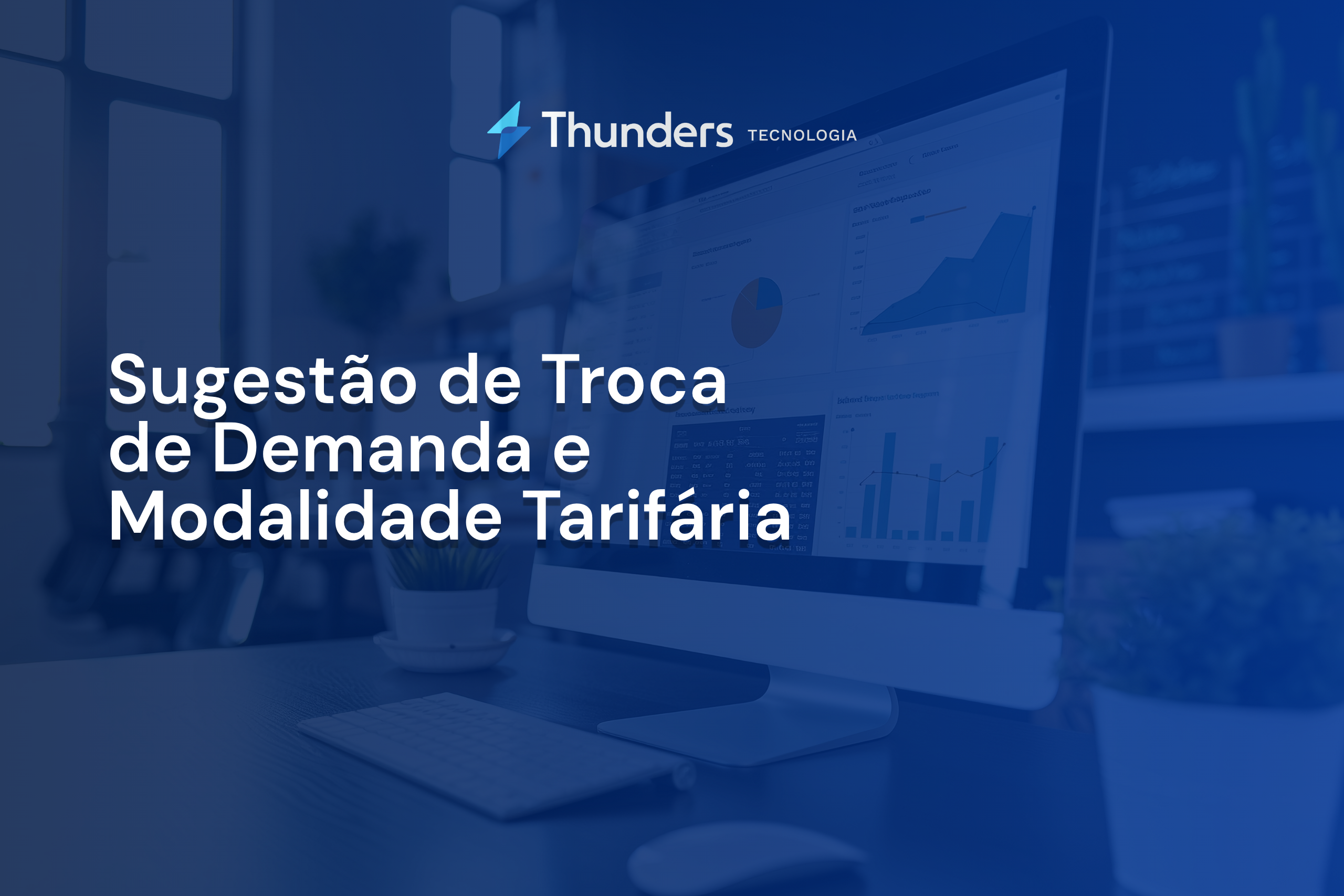 Sugestão de Troca de Demanda e Modalidade Tarifária