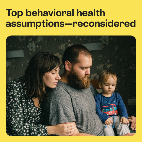 "Top behavioral health assumptions—reconsidered"