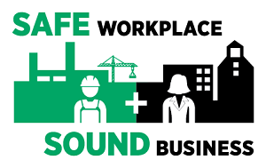 Safe Workplace, Sound Business Graphic