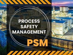 A graphic displaying the words "Process Safety Management (PSM)" over a background of a large industrial plant at dusk, with caution stripes on the top and bottom.