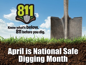 National Safe Digging Month banner image that says Know what's below, 811 before you dig