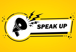 A yellow graphic with a megaphone that says Speak Up.