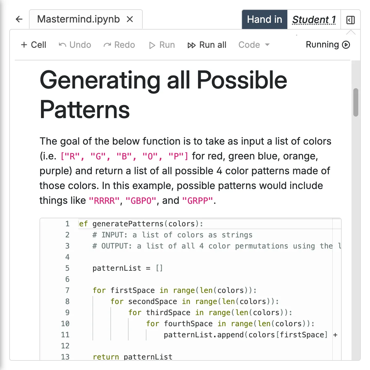 A close-up of a student's Python code in a Jupyter Notebook. The generatePatterns function uses nested loops for a "Mastermind" game assignment.