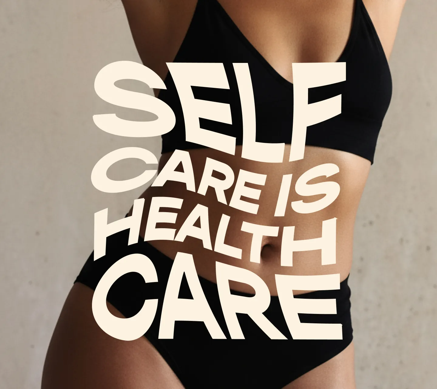 “Self Care Is Health Care” text written over a woman’s body to represent pelvic floor therapy.