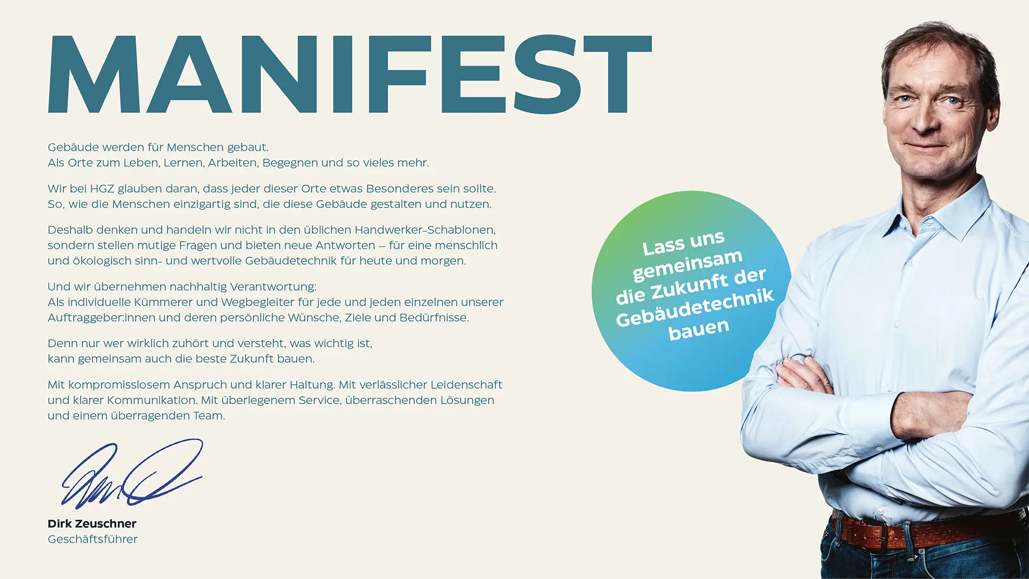 MANIFEST von Geschäftsführer Dirk Zeuschner: Gebäude werden für Menschen gebaut. Als Orte zum Leben, Lernen, Arbeiten, Begegnen und so vieles mehr. Wir bei HGZ glauben daran, dass jeder dieser Orte etwas Besonderes sein sollte. So, wie die Menschen… 
